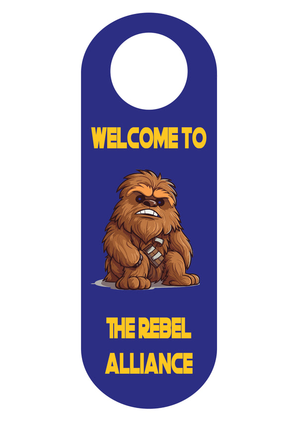 Sci-fi door hanger reading Welcome to the Rebel Alliance