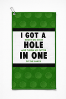 I Got a Hole in One golf towel on a plain background