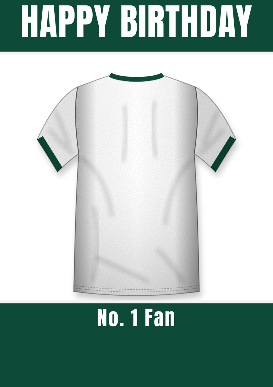 Personalised White Football Shirt with Green Trim Birthday Card – No. 1 Fan Banner, A5 350gsm – Football shirt birthday card with a white shirt with green trim and No. 1 Fan banner
