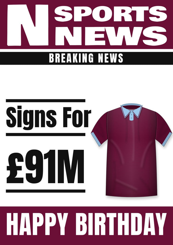 Football transfer news birthday card with a claret shirt with sky-blue collar and cuffs and £91M fee