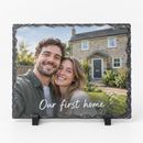 Personalised photo slate plaque with a photo and the message Our first home on a white background
