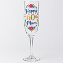 Personalised milestone birthday champagne flute printed Happy 60th Mum in full colour