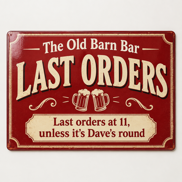 Personalised last orders home bar sign in red and cream for 'The Old Barn Bar' with a funny message