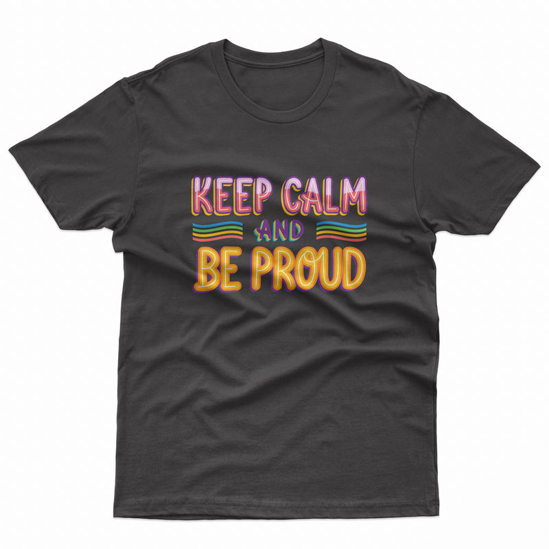 Keep Calm And Be Proud Pride LGBT Gay Lesbian Tee