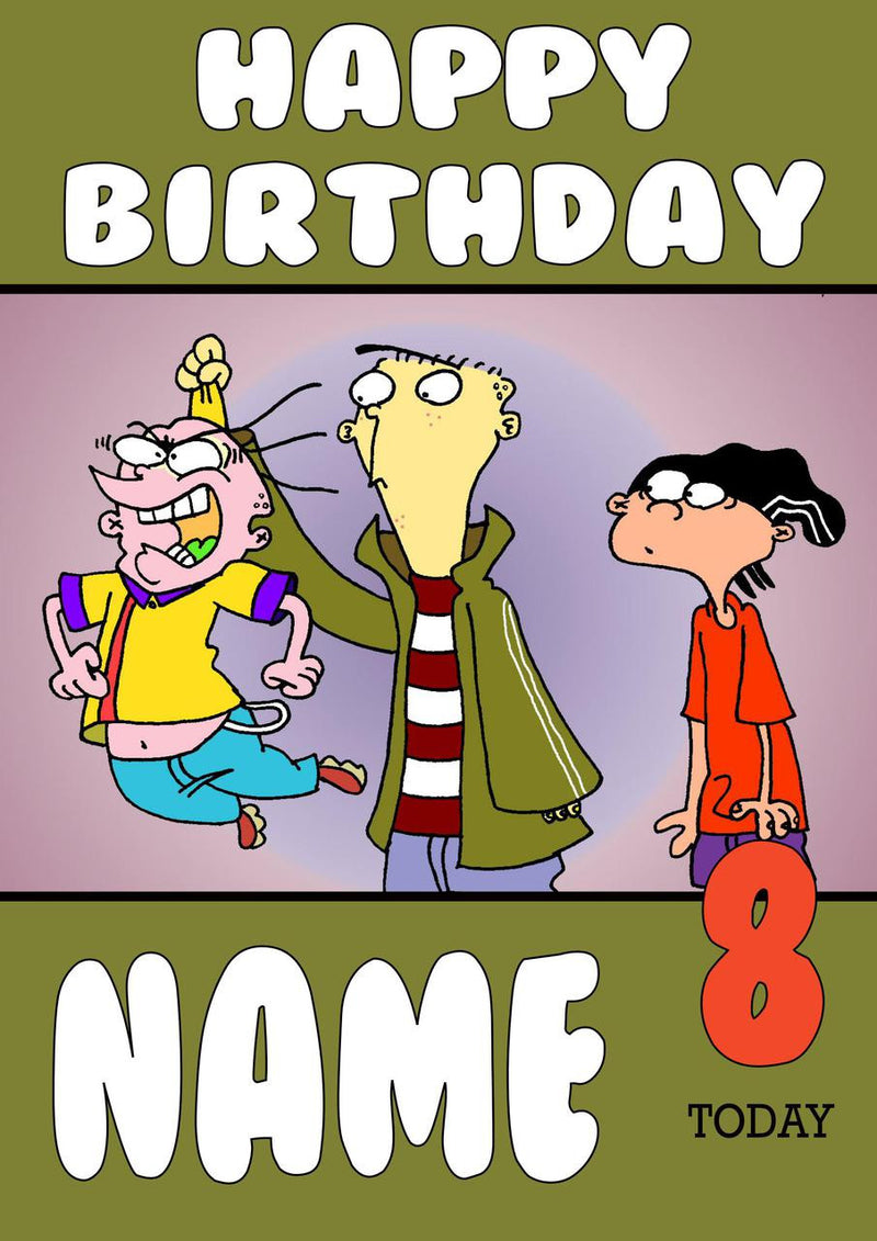 THEME INSPIRED Kids Adult Personalised Birthday Card Ed, Edd, Eddy Birthday Card 2