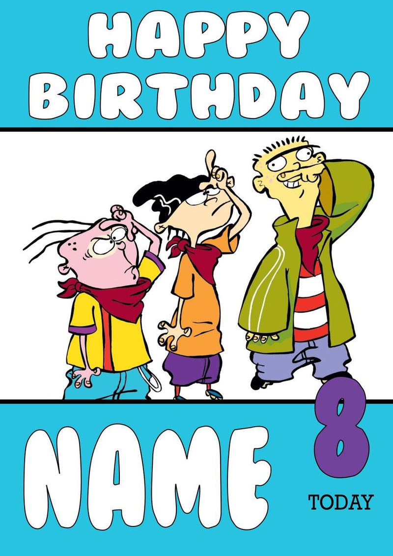 THEME INSPIRED Kids Adult Personalised Birthday Card Ed, Edd, Eddy Birthday Card 5