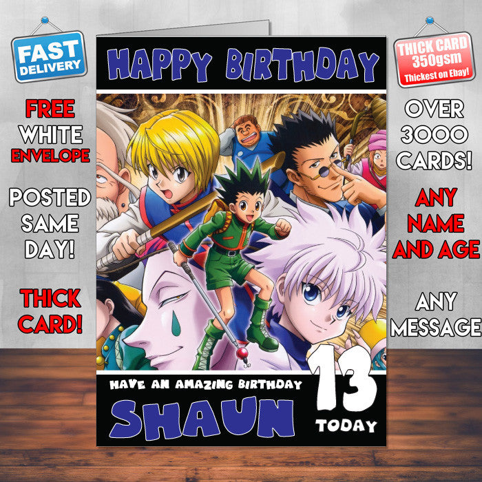 109 Hunter X Hunter THEME INSPIRED Style PERSONALISED Kids Adult FUNNY Birthday Card