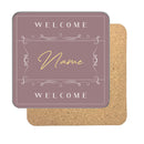 Personalized Welcome Your Name Drinks Coaster 2