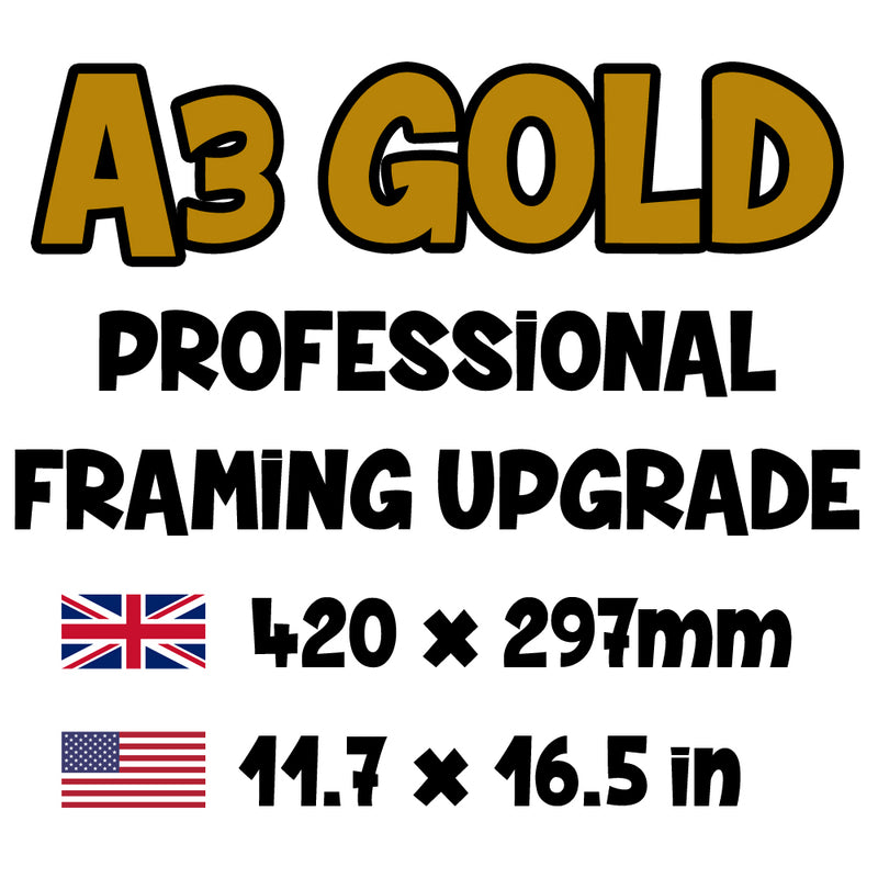 Your Poster is UPGRADED to A3 Gold Framed - Total Calculated at Checkout