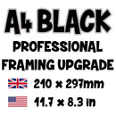 Your Poster is UPGRADED to A4 Black Framed - Total Calculated at Checkout