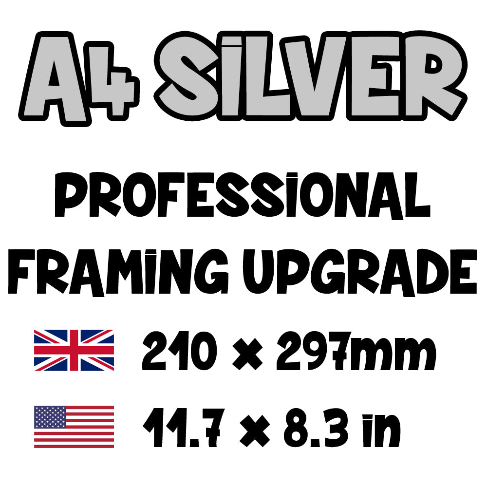 Your Poster is UPGRADED to A4 Silver Framed - Total Calculated at Checkout