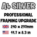 Poster is UPGRADED to A4 Silver Framed - Total Calculated at Checkout