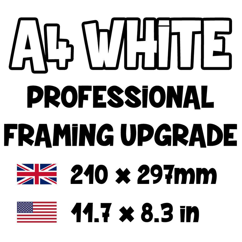 Poster is UPGRADED to A4 White Framed - Total Calculated at Checkout