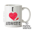 I Love AEROSMITH Celebrity Mug