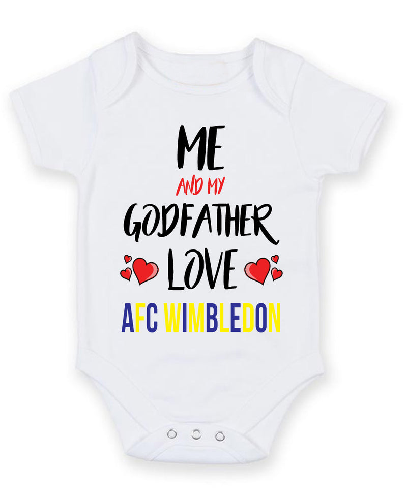 Me and My Godfather Love AFC WIMBLEDON Personalised FOOTBALL TEAM Baby Grow