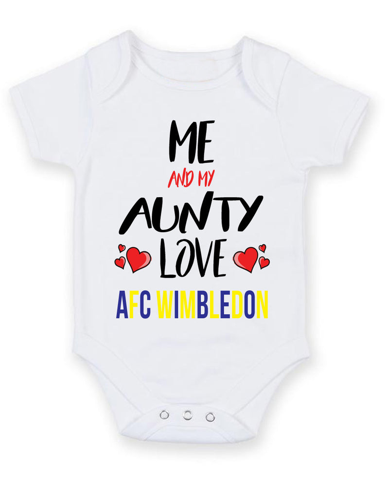 Me and My Aunty Love AFC WIMBLEDON Personalised FOOTBALL TEAM Baby Grow