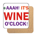 Wine o' clock Drinks Coaster