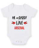 Me and Daddy Love ARSENAL Personalised FOOTBALL TEAM Baby Grow