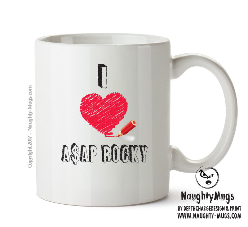 I Love A$AP ROCKY - I Love Celebrity Mug