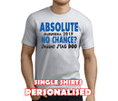 Absolute No Chance Black Custom Stag T-Shirt - Any Name - Party Tee