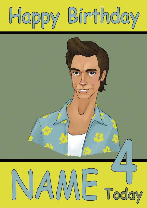 Ace Ventura Alrighty Then THEME INSPIRED Kids Adult Personalised Birthday Card Birthday Card