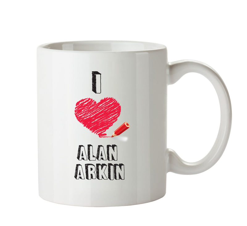 I Love Alan Arkin Celebrity Mug Office Mug
