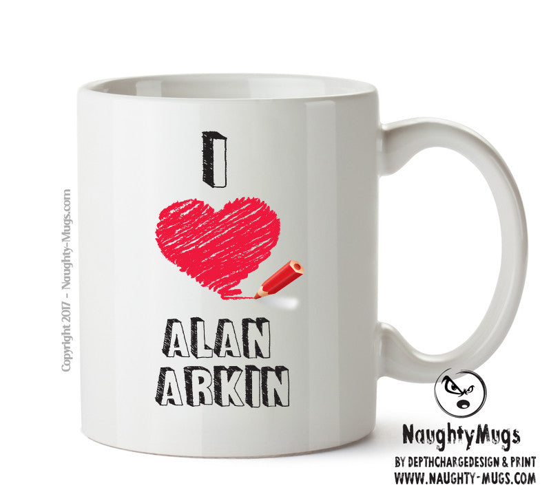 I Love Alan Arkin Celebrity Mug Office Mug