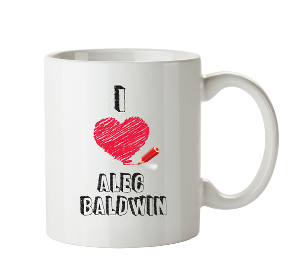 I Love Alec Baldwin Celebrity Mug Office Mug – printed mug product image 1