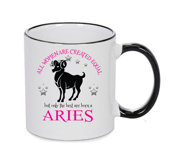 All Women Are Created Equal Aries FUNNY – printed mug product image 1