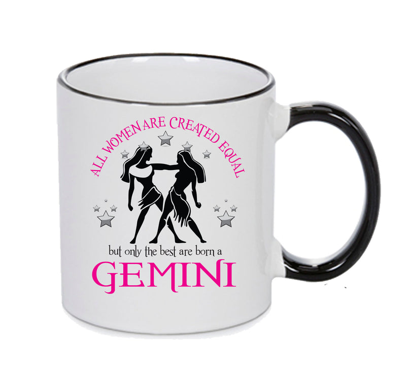 All Women Are Created Equal Gemini FUNNY