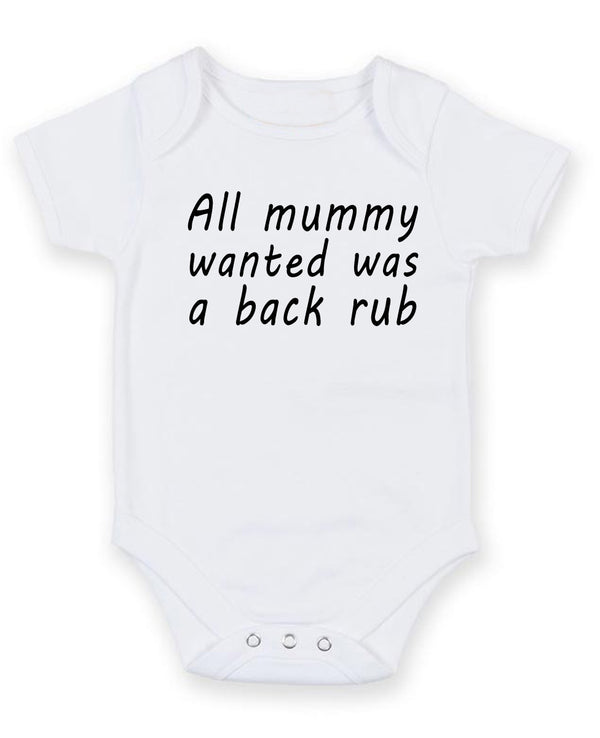 All Mummy Wanted Was A Backrub Personalised Baby Boy Girl Unisex Short Sleeve Bodysuit