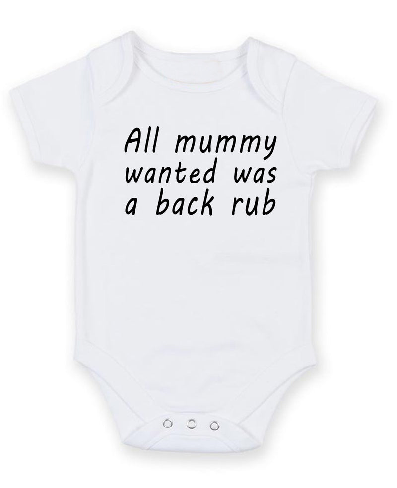 All Mummy Wanted Was A Backrub Personalised Baby Boy Girl Unisex Short Sleeve Bodysuit