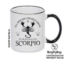 All Men Are Created Equal Scorpio FUNNY