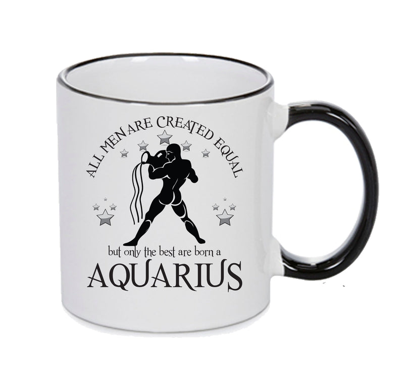 All Men Are Created Equal Aquarius FUNNY