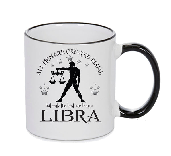 All Men Are Created Equal Libra FUNNY – printed mug product image 1