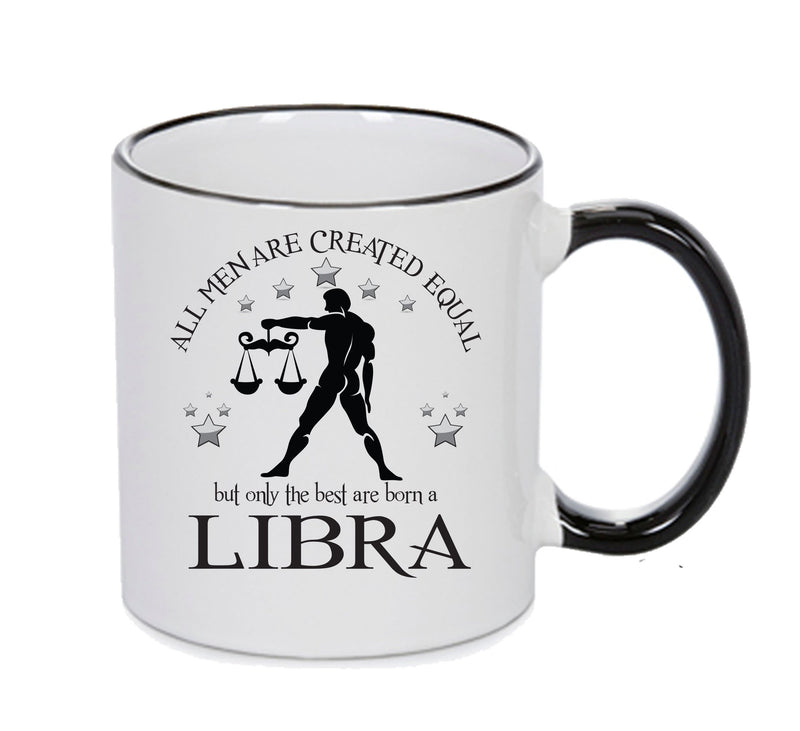 All Men Are Created Equal Libra FUNNY