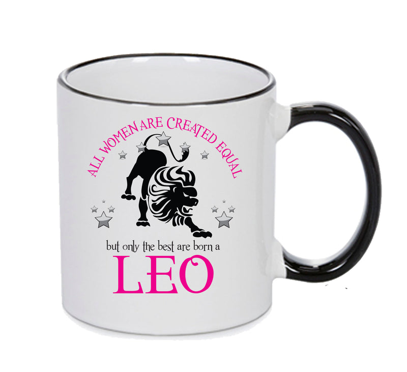 All Women Are Created Equal Leo FUNNY