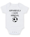 Apparently I Hate Arsenal Personalised Baby Boy Girl Unisex Short Sleeve Bodysuit