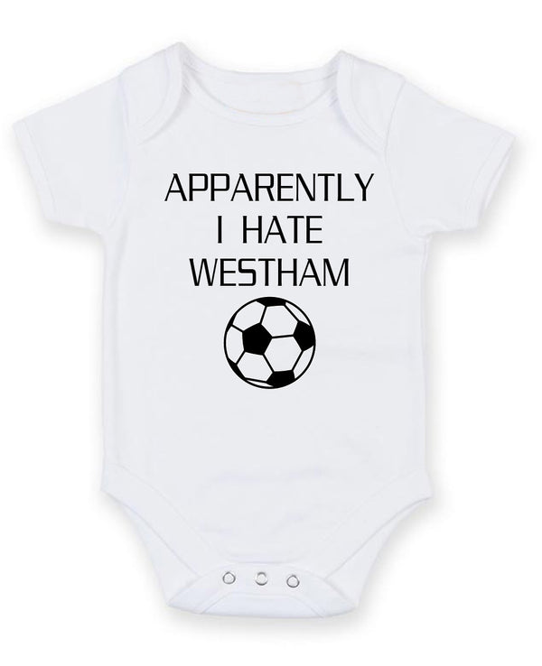 Apparently I Hate Westham Personalised Baby Boy Girl Unisex Short Sleeve