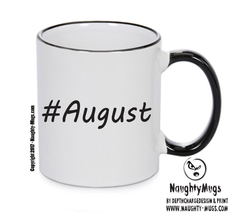 Personalised Your CUSTOM Name August Printed Mug