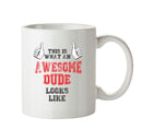 Awesome Dude Office Mug FUNNY