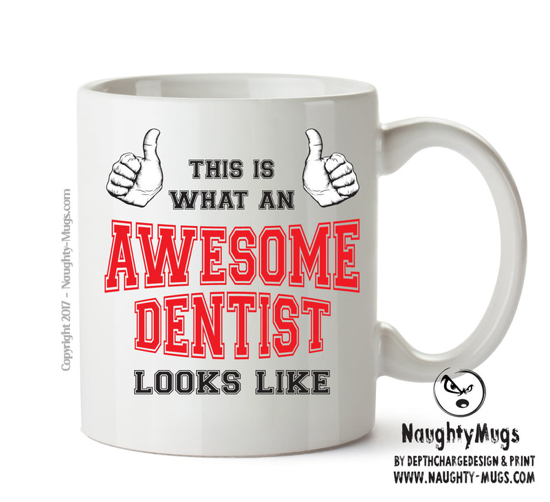 Awesome Dentist Office Mug FUNNY