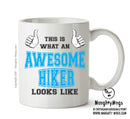 Awesome Hiker Office Mug FUNNY