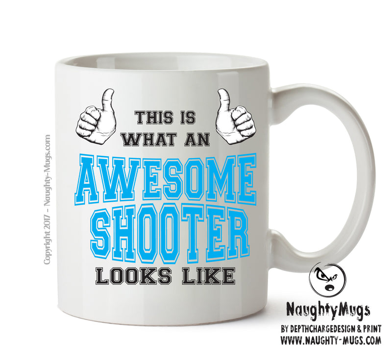 Awesome Shooter Office Mug FUNNY