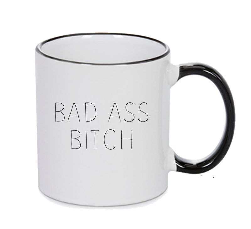 Bad Ass Bitch - Adult Mug