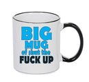 BIG MUG OF SHUT THE FUCK UP BLUE FUNNY MUG Mug Adult Mug Gift