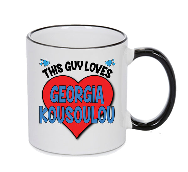 BLACK MUG - This Guy Loves Georgia Kousoulou Mug - Celebrity Mug