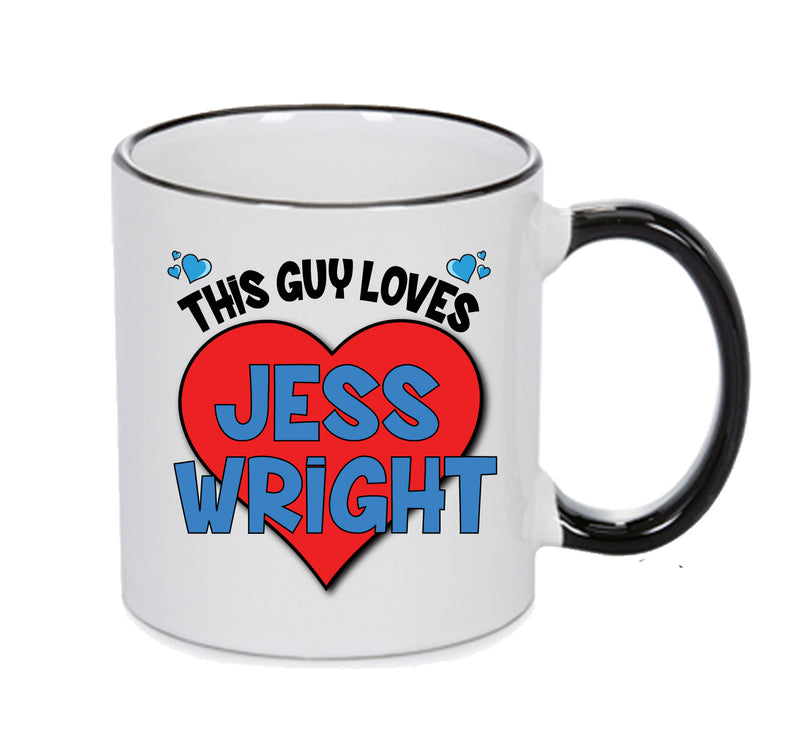 BLACK MUG - This Guy Loves Jess Wright Mug - Celebrity Mug