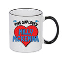 BLACK MUG - This Guy Loves Milly McKenna Mug - Celebrity Mug