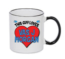 BLACK MUG - This Guy Loves Vas J Morgan Mug - Celebrity Mug